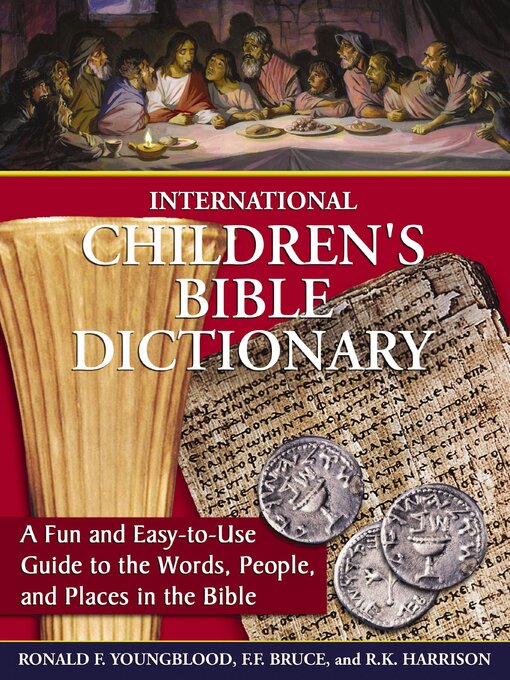 Title details for International Children's Bible Dictionary by Ronald F. Youngblood - Available